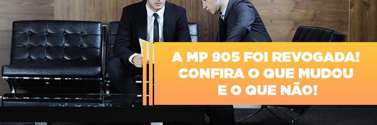 A Mp 905 Foi Revogada Confira O Que Mudou E O Que Nao Blog - Grupo Readapt